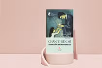 Chân, thiện, mĩ trong tầm nhìn đương đại 