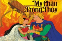 Thần y nào chữa khỏi bệnh lạ cho công chúa Mỵ Châu?