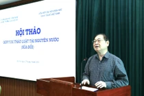 Tham vấn ý kiến các nhà khoa học về Dự thảo Luật Tài nguyên nước (sửa đổi)