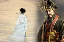 Mỹ nhân nào khiến Tần Thủy Hoàng ôm hận tới chết? 