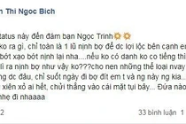Chị gái bất ngờ đăng đàn chửi đám bạn Ngọc Trinh nịnh bợ