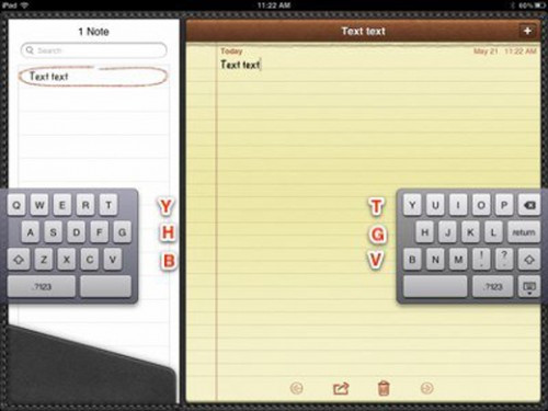4. Và gõ các phím tàng hình. Đúng vậy, khi đã chia nửa bản phím, iPad cũng hỗ trợ các phím ảo “tàng hình” để phù hợp với thói quen gõ chữ của một số người trên máy tính. Ví dụ như bên tay phải sẽ có thêm các phím T G V tàng hình, bên phải có thêm các phím Y H B. Một số người quen với việc gõ bàn phím bằng cả 10 ngón tay sẽ thấy đây là một tiện ích thú vị.