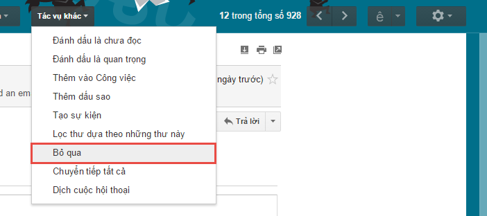 1. Tắt thông báo từ email nhóm (Group Email). Tính năng gửi email cho một nhóm người (Group Email) rất hữu ích và tiết kiệm thời gian. Nhưng nếu những thông báo này làm bạn khó chịu, đặc biệt trong trường hợp có nhiều người cùng trả lời email thì bạn nên tắt nó đi. Bạn có thể vào mục Tác vụ khác -> Bỏ qua trong cuộc hội thoại đang mở để ngừng nhận thông báo đến từ email nhóm đó, dù vậy bạn vẫn có thể đọc và trả lời email như thường.