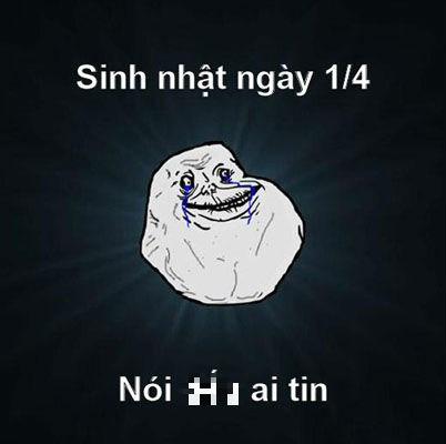 Sinh nhận ngày 1/4.