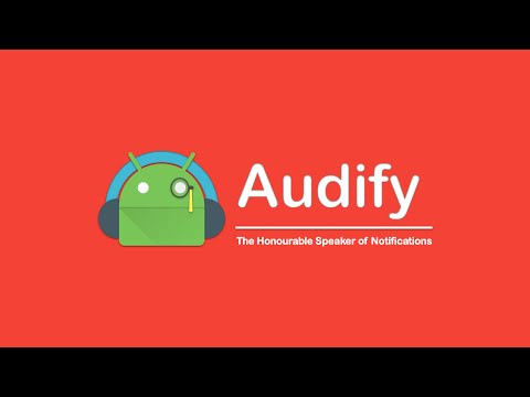 Audify: tự động đọc to các thông báo cho người dùng. Nếu bạn đang ở trong hoàn cảnh mà việc tự đọc các thông báo trong điện thoại có thể gây phiền phức hoặc nguy hiểm, chẳng hạn như đang lái xe hơi, Audify sẽ đọc to chúng cho bạn. App miễn phí này hoạt động nhờ đọc các thông báo trên điện thoại thông qua một loa gắn ngoài hoặc một bộ tai nghe không dây hay có dây.