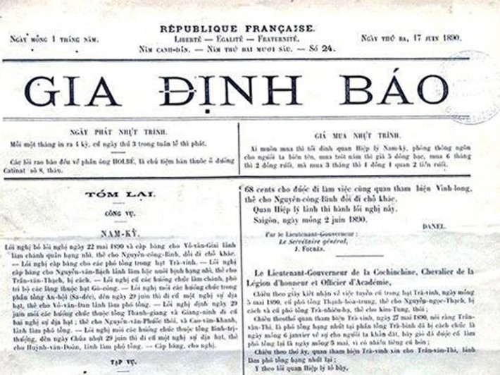 Tờ báo quốc ngữ đầu tiên của nền báo chí Việt Nam là Gia Định Báo do nhà bác học Trương Vĩnh Ký sáng lập. Đây là tờ báo tổng hợp ra hàng tuần tại Sài Gòn, phát hành số đầu tiên vào ngày 15/4/1865 và tồn tại trong 44 năm.