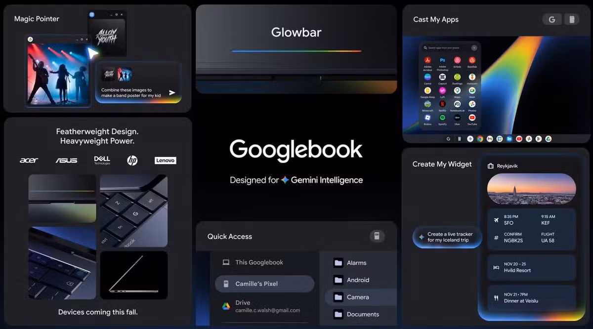 Google vừa công bố dòng máy tính xách tay hoàn toàn mới, có tên gọi là Googlebook. Đúng vậy, bạn không đọc nhầm đâu – dòng sản phẩm mới này là một bước tiến vượt bậc so với Chromebook về hiệu năng và tính năng, kết hợp ChromeOS và Android vào một hệ điều hành duy nhất.