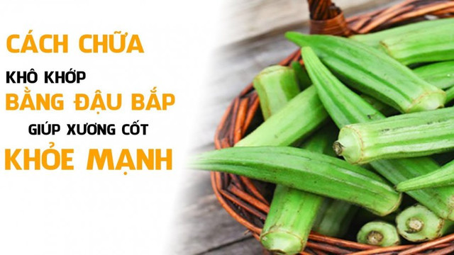 Ăn đậu bắp theo cách này, 30 ngày sau nhận lợi ích kỳ diệu An dau bap theo cach nay, 30 ngay sau nhan loi ich ky dieu