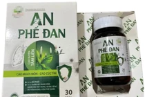 Sản phẩm An Phế Đan chưa được cấp phép lưu hành, vi phạm về quảng cáo
