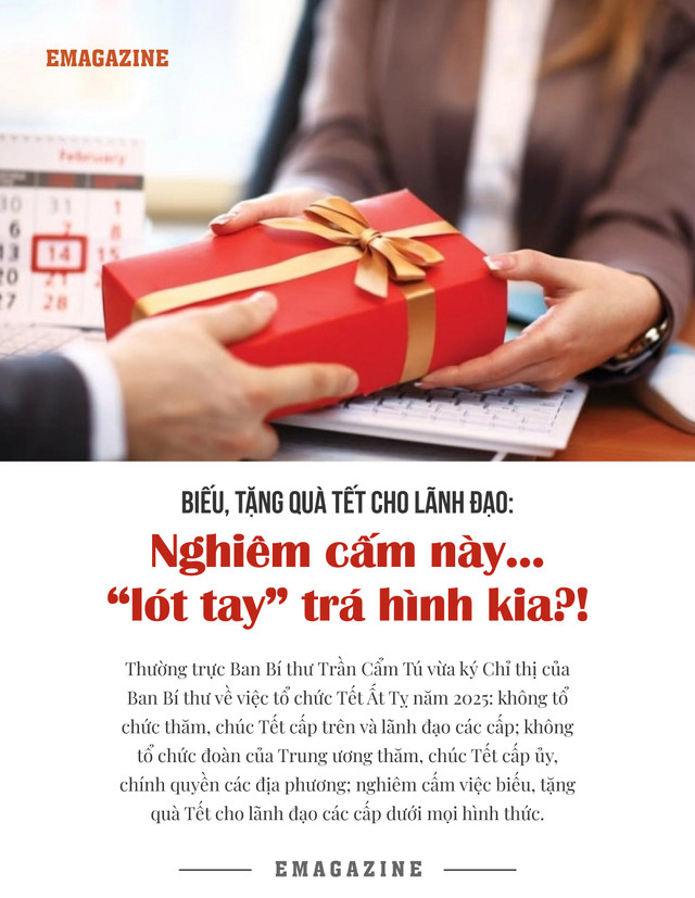 Biếu, tặng quà Tết cho lãnh đạo: Nghiêm cấm này... “lót tay trá hình kia“ - Hình 16 Bieu, tang qua Tet cho lanh dao: Nghiem cam nay... “lot tay tra hinh kia“-Hinh-16