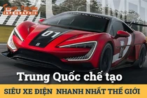 [INFOGRAPHIC] Trung Quốc chế tạo siêu xe điện nhanh nhất thế giới