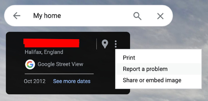 Google cho phép người dùng yêu cầu làm mờ nhà vĩnh viễn bằng cách nhấp vào ảnh nhà trên Street View rồi chọn “báo cáo sự cố”.