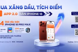 Mua xăng dầu, tích điểm trên App Petrolimex 2.0, săn iPhone 18