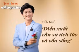 [e-Magazine] Tiến Ngô: 'Diễn xuất cần sự tích lũy và vốn sống'