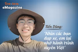 [e-Magazine] Tiến Dũng: Nhìn các bạn đạp xe, em lại nhớ hành trình xuyên Việt