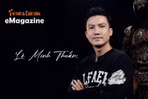 [e-Magazine] Lê Minh Thuấn: Vai Hoạn quan tổng quản là cột mốc trong đời tôi
