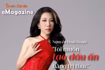 [e-Magazine] Nguyễn Hoài Đoan: ‘Tôi muốn tạo dấu ấn bằng tri thức’