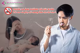 Thuốc lá có nguy cơ sảy thai tự phát cao hơn 1,5 - 3,2 lần bình thường