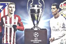 Hành trình tới CK Champions League của Real Madrid và Atletico Madrid