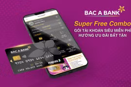 Bắc Á Bank “tung” gói tài khoản siêu miễn phí-Super Free Combo