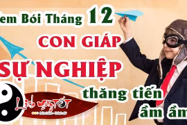 Video: Top con giáp thăng tiến ầm ầm, sự nghiệp rực rỡ trong tháng 12/2019
