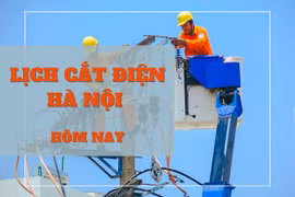 Lịch cắt điện Hà Nội hôm nay 13/6: Phạm vi cắt nằm trong 1 quận