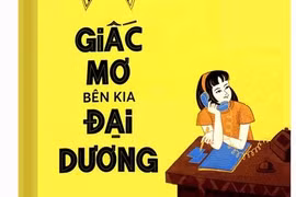 'Giấc mơ bên kia đại dương' – dù hoàn cảnh nào vẫn ước mơ