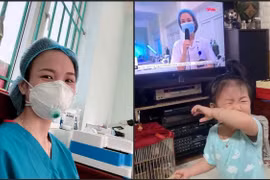 Nữ điều dưỡng có con khóc òa khi thấy mẹ trên tivi: Mình ở nhà, người khác sẽ phải đi thay