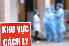 Một ngày, Việt Nam thêm hàng trăm người cách ly y tế