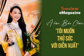 [e-Magazine] Á hậu Bảo Châu: ‘Tôi muốn thử sức với diễn xuất’ 