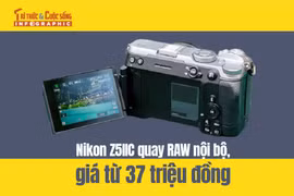 [INFOGRAPHIC] Nikon Z5IIC quay RAW nội bộ, giá từ 37 triệu đồng