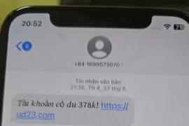 Tin nhắn SMS "Tài khoản có dư...", bẫy lừa đảo mới 