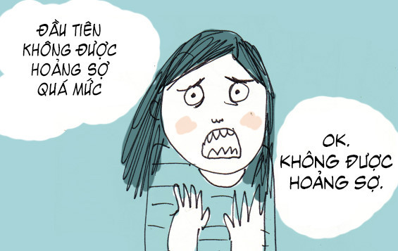 Michelle cho rằng việc trước nhất chính là phải giữ bình tĩnh, không được quá hoảng hốt mà suy nghĩ linh tinh, có hại cho tâm lý, khiến chúng ta mệt mỏi, chán nản với mọi thứ.