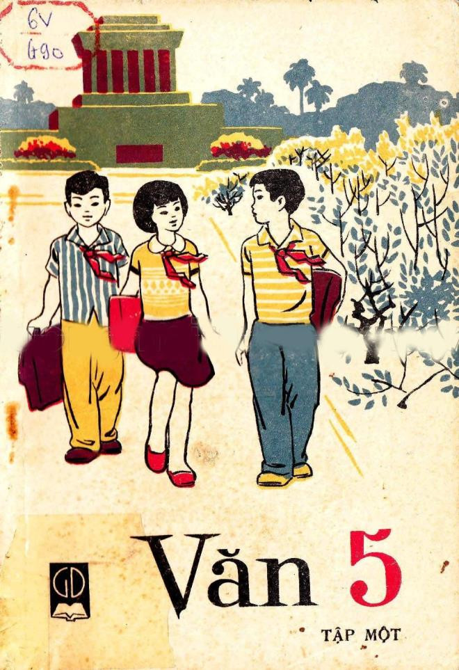 Lên lớp 4,5 ngoài sách Tiếng Việt, học sinh còn có sách Văn (tương ứng với môn Ngữ văn hiện nay).