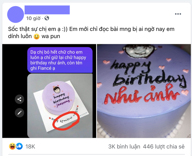 Mới đây, câu chuyện về một cô gái đặt bánh sinh nhật trên mạng và nhận về sản phẩm "thảm họa" đang khiến netizen "cười nghiêng ngả". Cụ thể, cô gái này đặt chiếc bánh sinh nhật màu tím, và kèm yêu cầu viết chữ như mẫu là "chỉ giữ lại chữ happy birthday như ảnh, còn tên ghi là Fiancé".