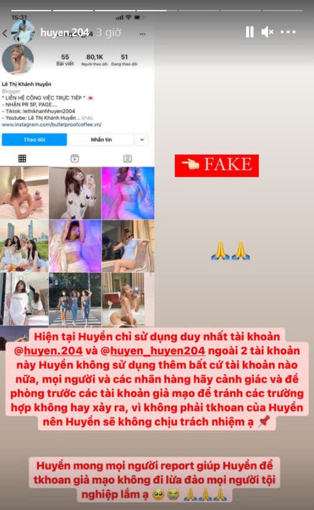 Mới đây, Lê Thị Khánh Huyền đã đăng tải story và thông báo cho fan của mình rằng mình bị giả mạo tài khoản. Đáng nói hơn là tài khoản giả mạo này có đến hơn 80 ngàn followers.