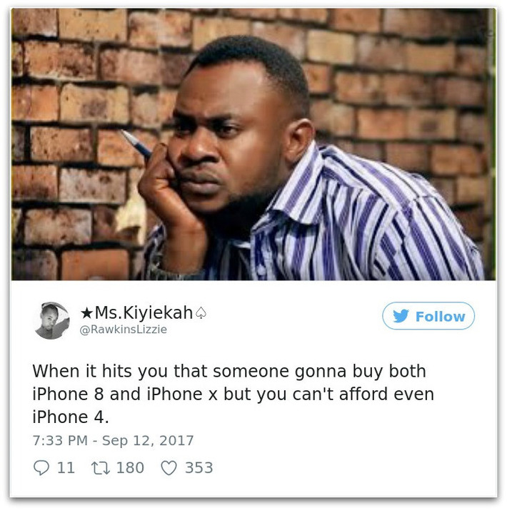 Đây là vẻ mặt của các iFan khi nghe tin có người mua cả iPhone 8 và iPhone X, trong khi mình thậm chí không đủ tiền mua iPhone 4.