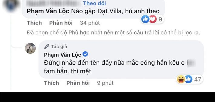 Đồng thời, nam YouTuber còn kêu gọi mọi người ngừng nhắc đến vụ ồn ào không đáng có này. Khi thấy bình luận nhắc đến tên Đạt Villa, Lộc Fuho thẳng thắn đáp lại: "Đừng nhắc đến tên ấy nữa, mắc công hắn kêu "ké fame" hắn thì mệt".