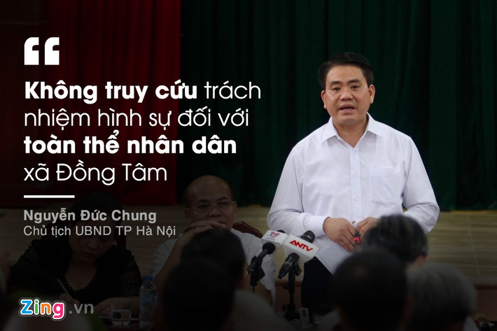 Ngày 22/4, trước toàn thể nhân dân Đồng Tâm, trước sự chứng kiến của nhiều đại biểu Quốc hội, ngành Công an... Chủ tịch UBND Hà Nội Nguyễn Đức Chung đã ký vào bản cam kết 3 điều. Trong đó, điều được người dân hoan nghênh nhiệt liệt là không truy cứu trách nhiệm hình sự đối với toàn thể nhân dân xã Đồng Tâm (huyện Mỹ Đức).