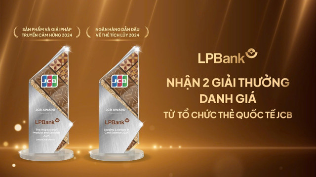LPBank được vinh danh ở 2 hạng mục giải thưởng danh giá của Tổ chức thẻ quốc tế JCB 1.jpg