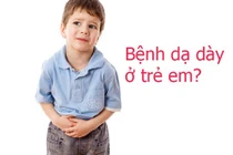 Trẻ ăn bán trú dễ lây bệnh viêm loét dạ dày 