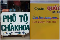Cười "ná thở" với biển quảng cáo “bá đạo” chỉ có ở Việt Nam