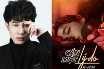 “Cần một lý do” của K-ICM nhận bão dislike, Jack tái xuất ấn tượng