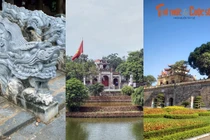 Các kinh đô nổi tiếng nhất nước Việt bây giờ ra sao?