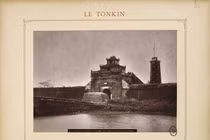 Diện mạo các tòa thành cổ ở Việt Nam cuối thế kỷ 19