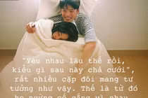 Nếu yêu, anh ta sẽ không để cô ấy phải đợi 9 năm!