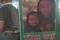 Xôn xao người đàn ông 4 đời vợ treo biển tìm vợ hờ