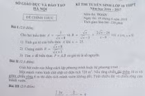 Đề thi và lời giải môn Toán thi vào lớp 10 tại Hà Nội