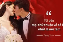Những câu nói ngôn tình mà Công Vinh dành cho bà xã