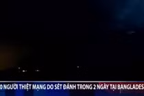 Kinh hoàng sét đánh chết hơn 50 người